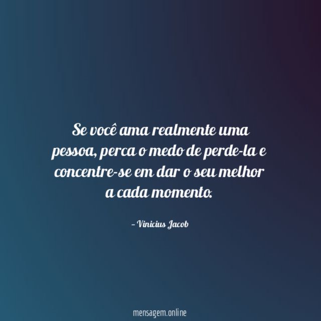 Se você ama realmente uma pessoa