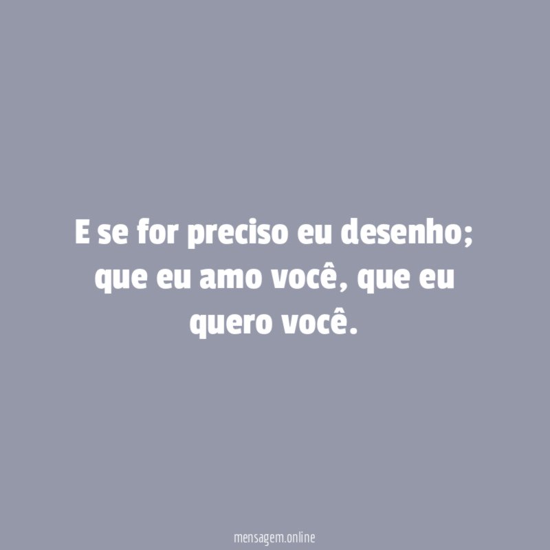 E se for preciso eu desenho