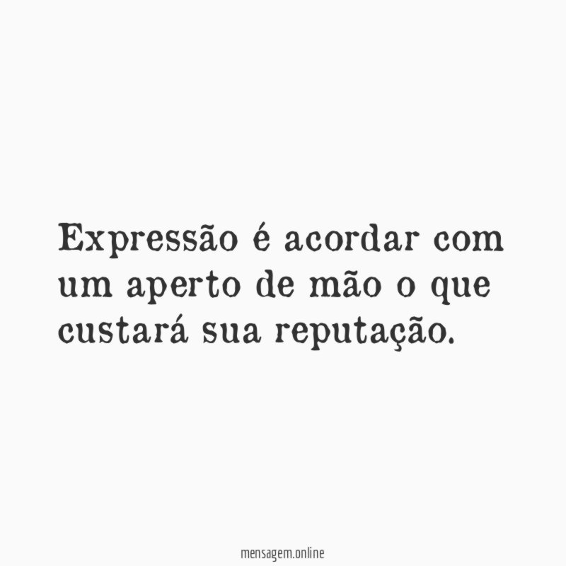 Expressão é acordar com um aperto de mão