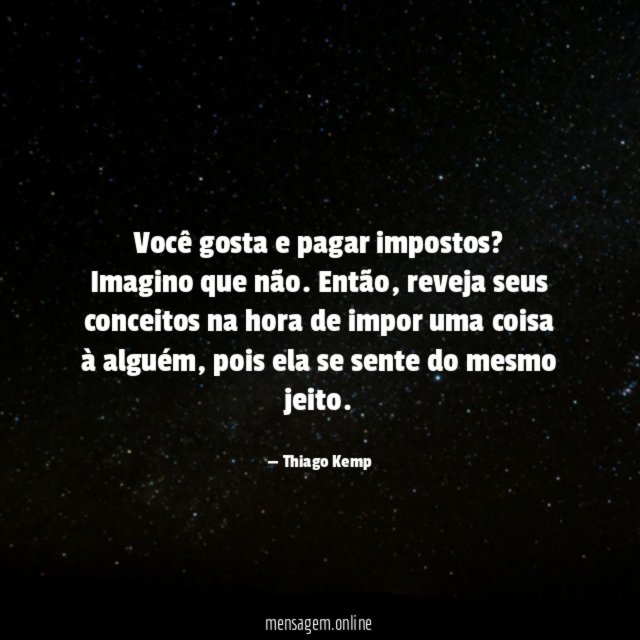 Você gosta e pagar impostos