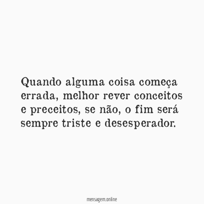 Quando alguma coisa começa errada