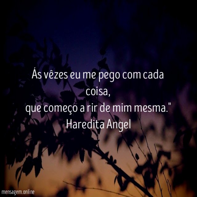 Ás vêzes eu me pego com cada coisa