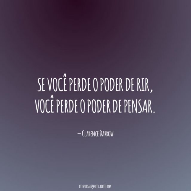 Se você perde o poder de rir