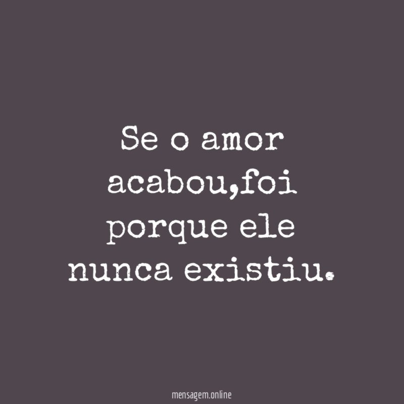 Se o amor acabou