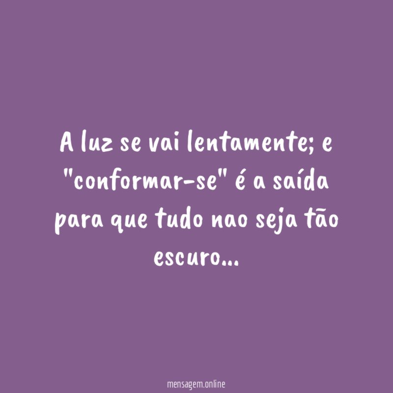 A luz se vai lentamente