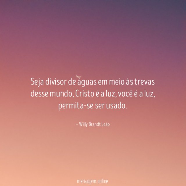 Seja divisor de águas em meio às trevas desse mundo