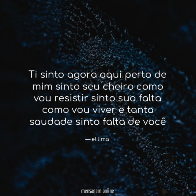 Ti sinto agora aqui perto de mim sinto