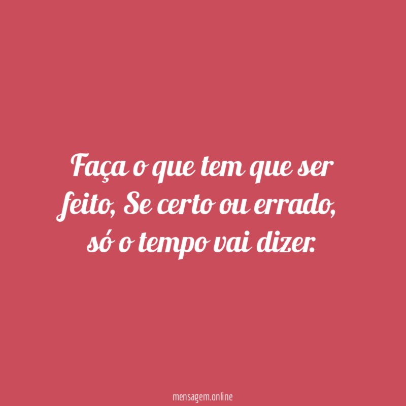 Faça o que tem que ser feito