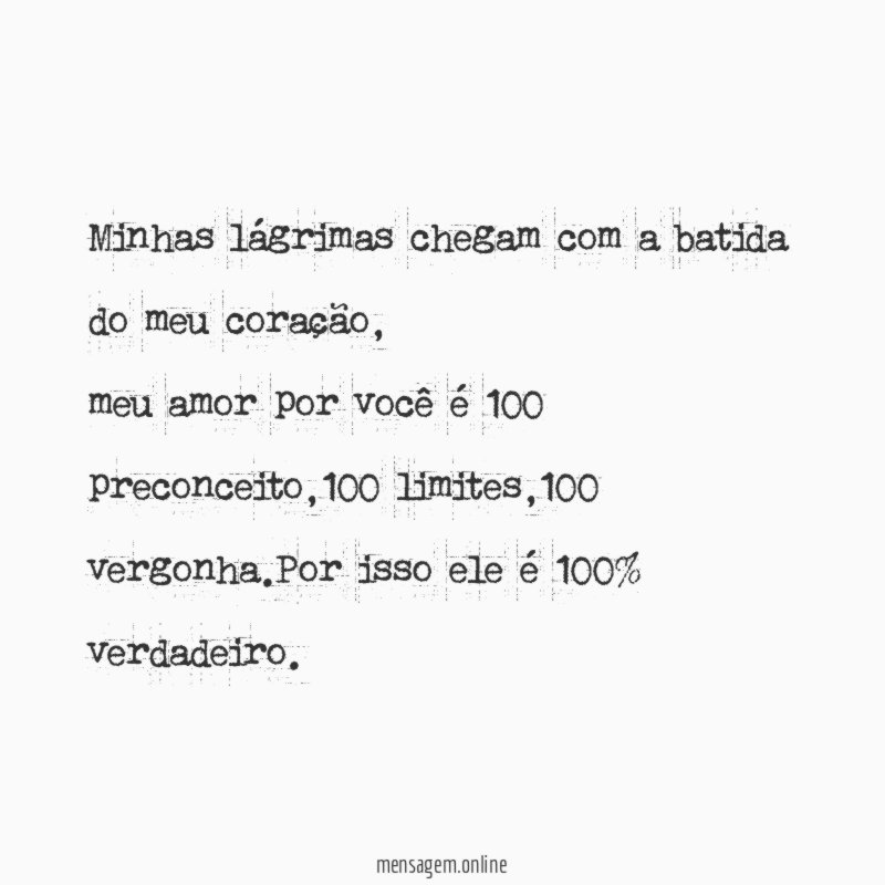 Minhas lágrimas chegam com a batida do meu coração
