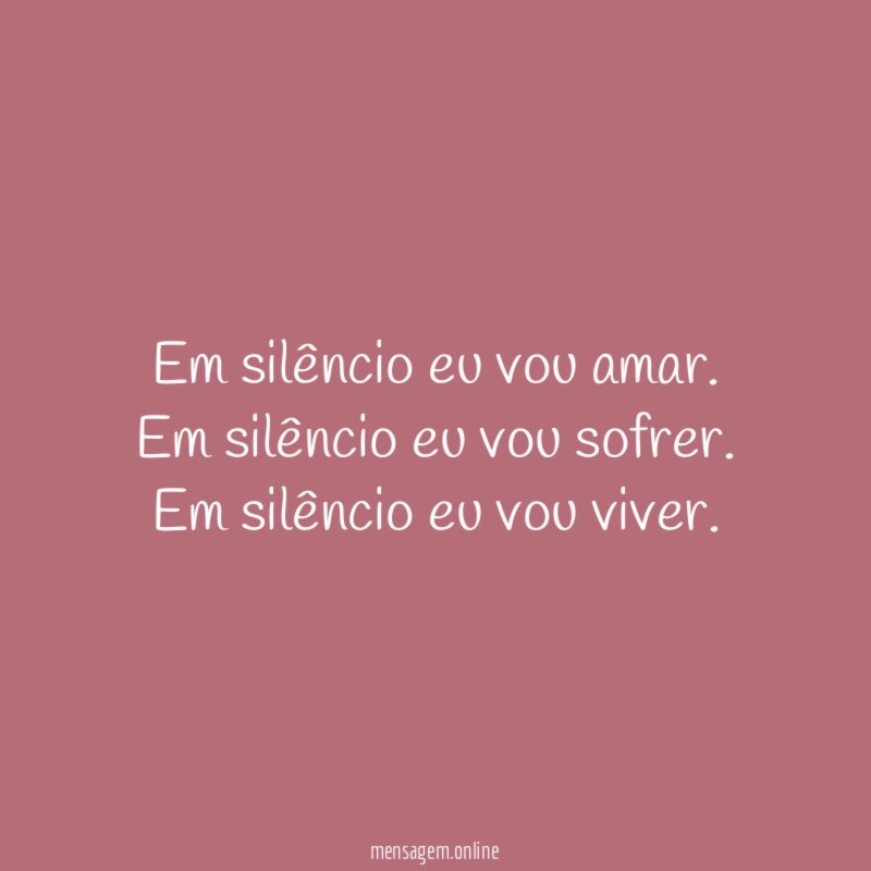 Em silêncio eu vou amar