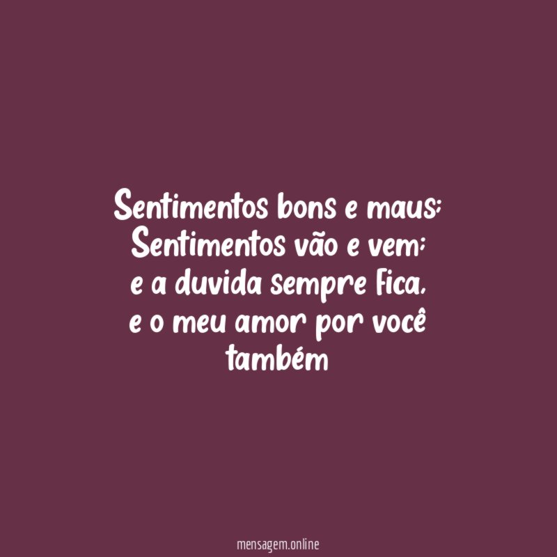 Sentimentos bons e maus