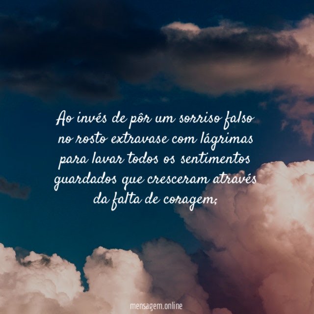 Ao invés de pôr um sorriso falso no
