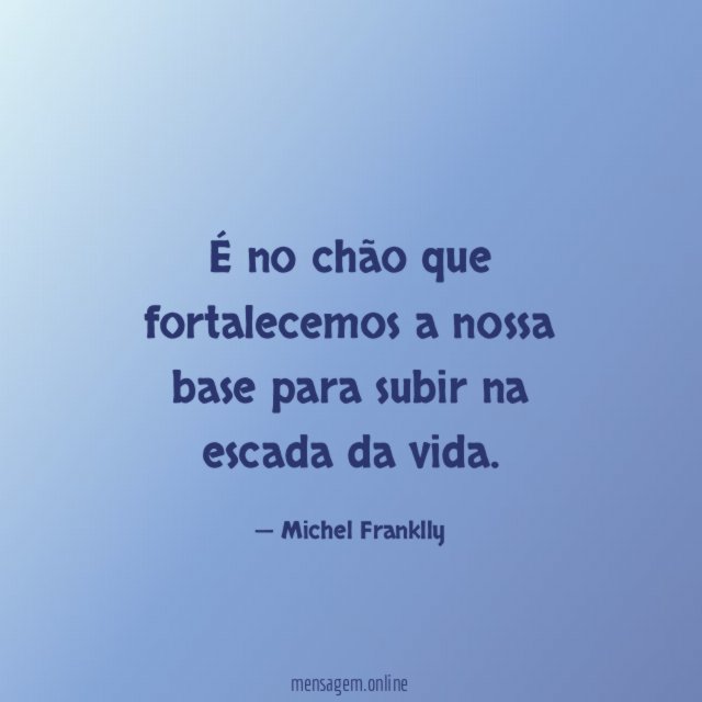 É no chão que fortalecemos a nossa base