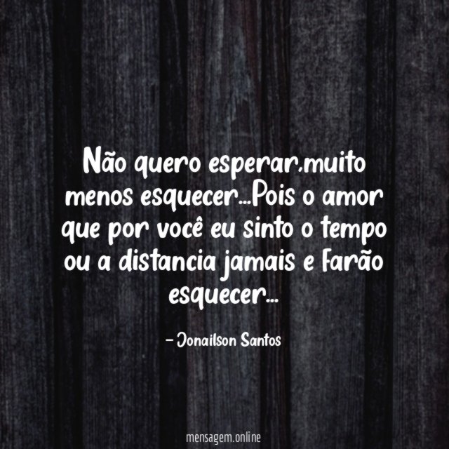 Não quero esperar