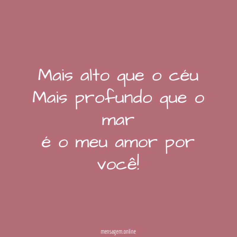 Mais alto que o céu Mais profundo que