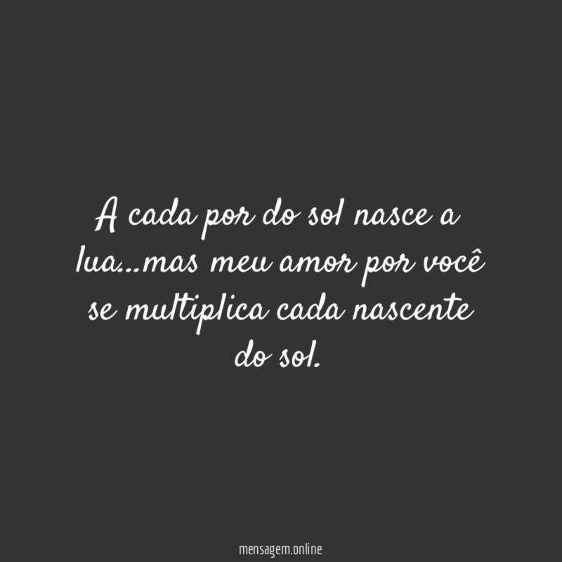 A cada por do sol nasce a lua