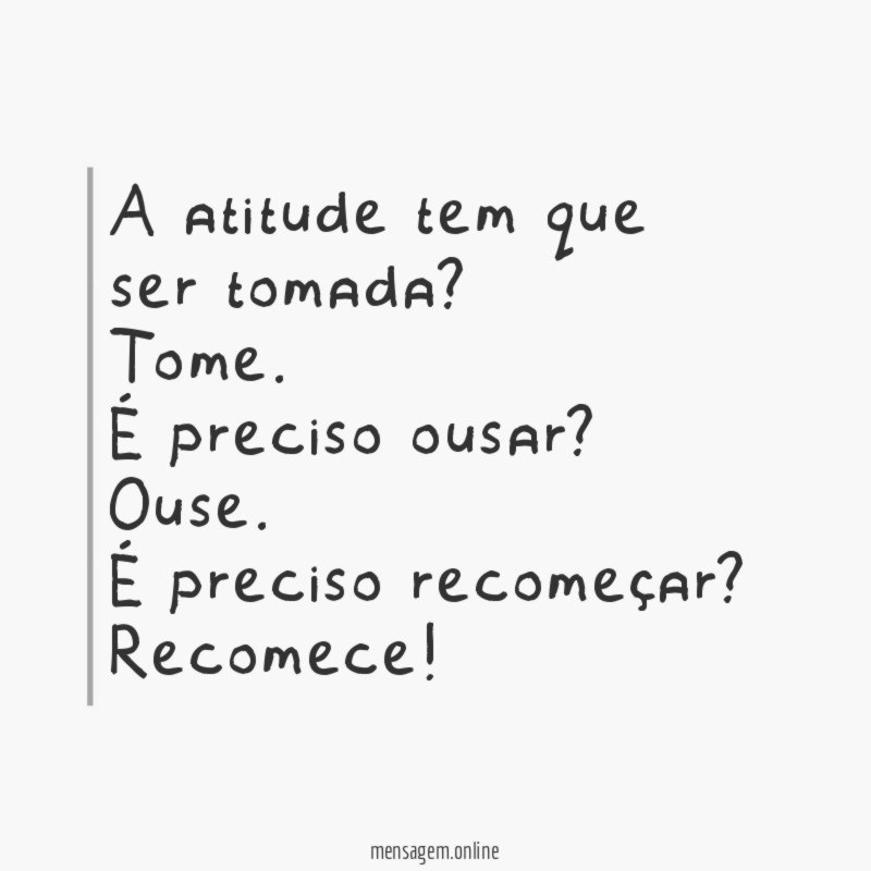 A atitude tem que ser tomada