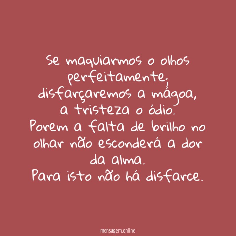 Se maquiarmos o olhos perfeitamente
