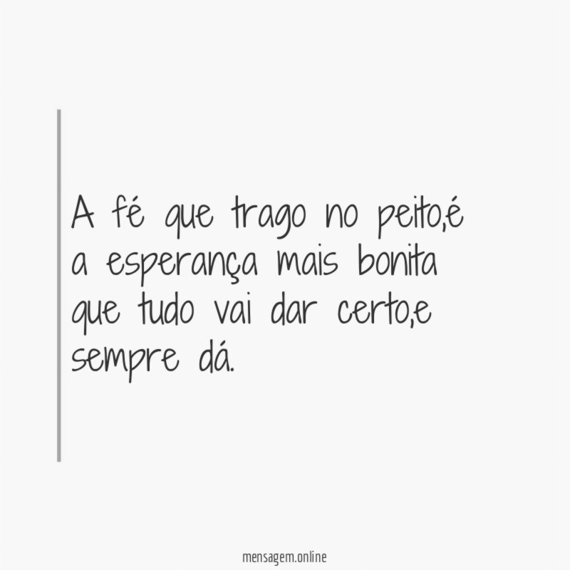 A fé que trago no peito