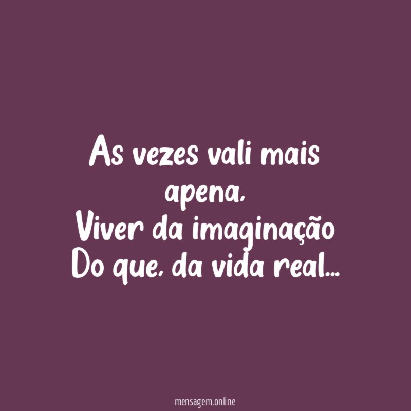 As vezes vali mais apena