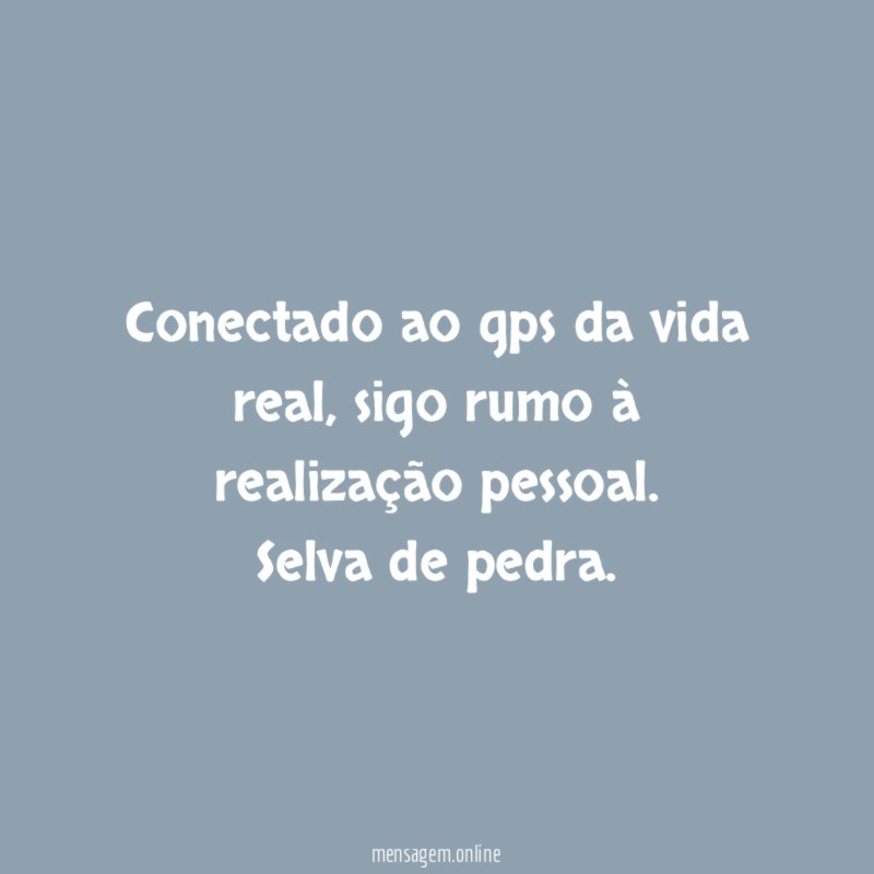 Conectado ao gps da vida real