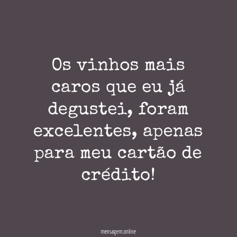 Os vinhos mais caros que eu já degustei