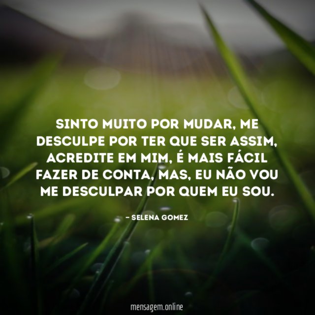 Sinto muito por mudar