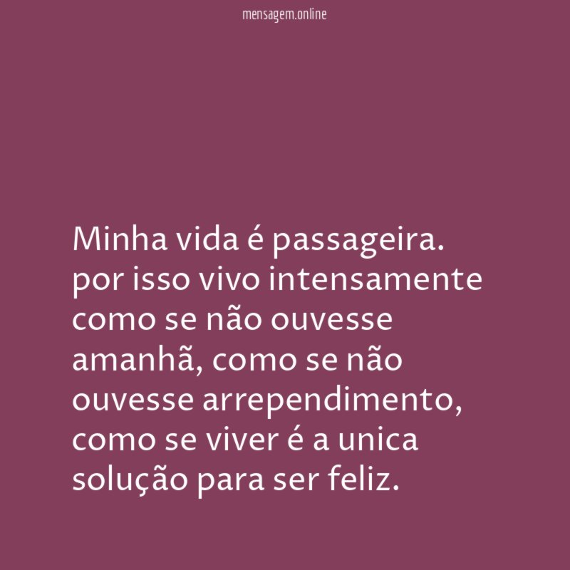 Minha vida é passageira