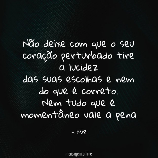 Não deixe com que o seu coração perturbado