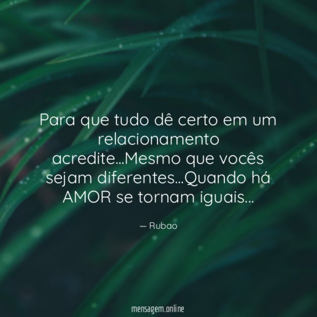 Para que tudo dê certo em um relacionamento acredite