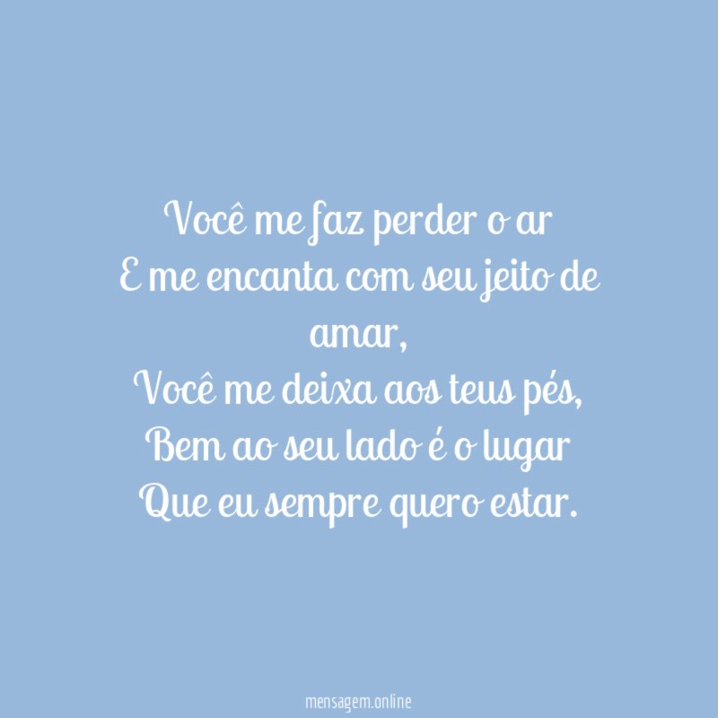 Você me faz perder o ar E me encanta