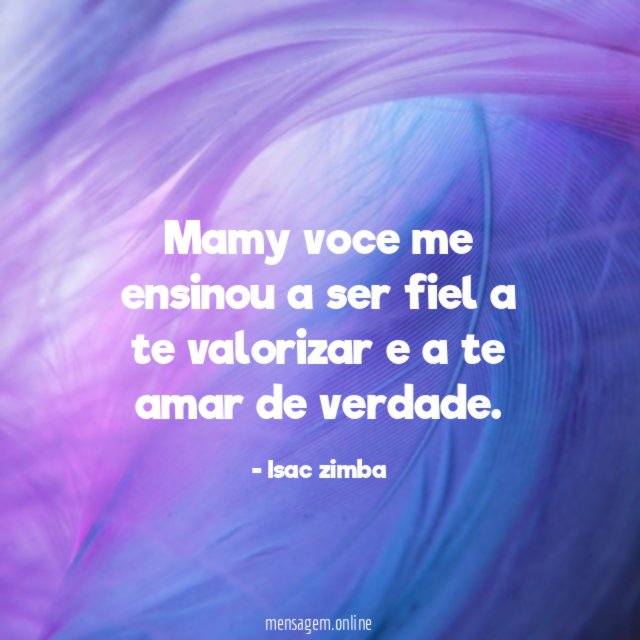 mamy voce me ensinou a ser fiel a