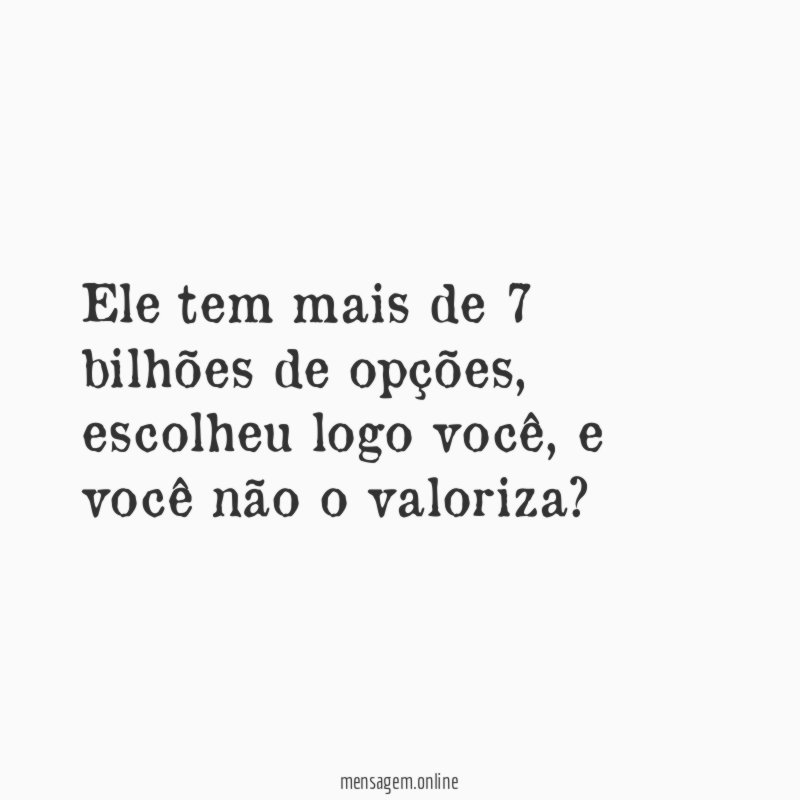 Ele tem mais de 7 bilhões de opções