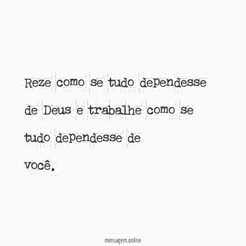 Reze como se tudo dependesse de Deus