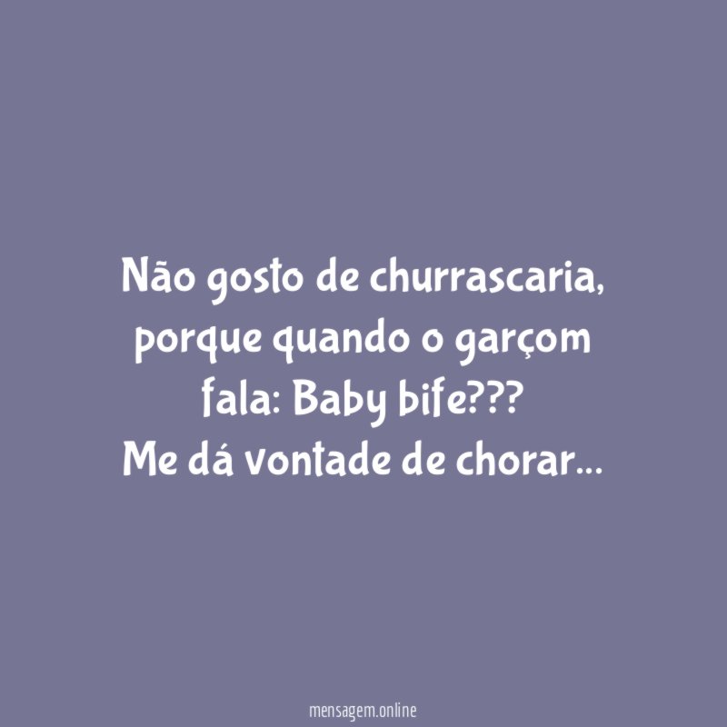 Não gosto de churrascaria