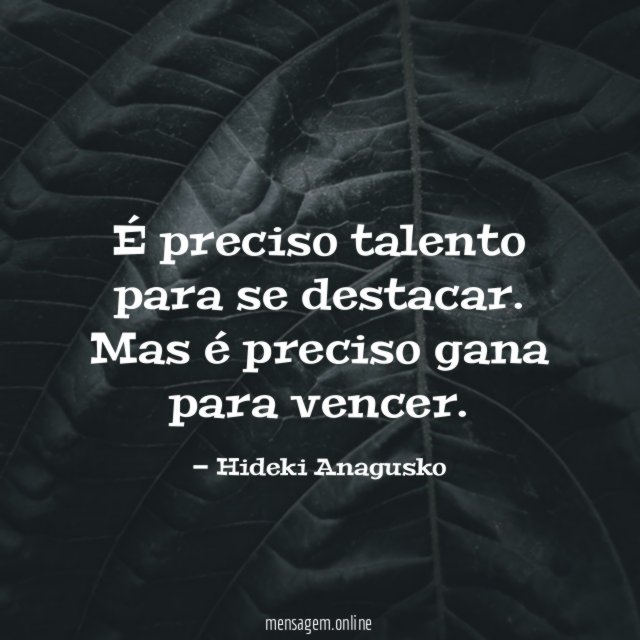 É preciso talento para se destacar