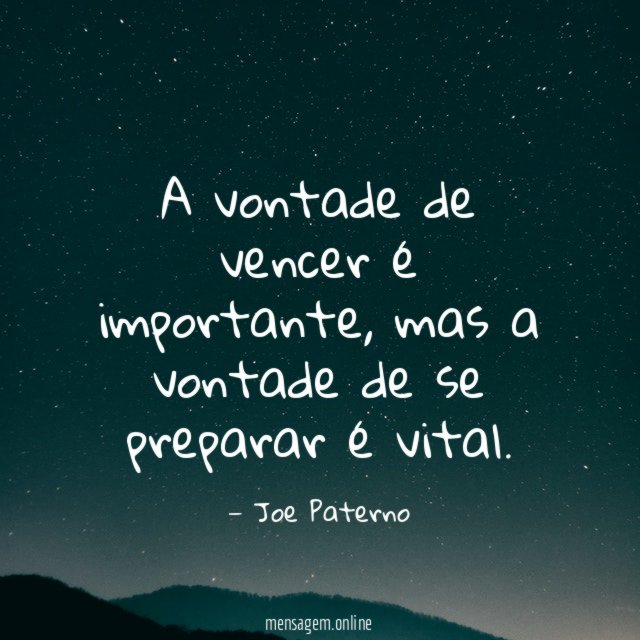 A vontade de vencer é importante