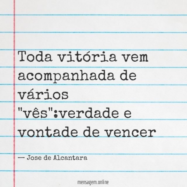 Toda vitória vem acompanhada de vários "vês"