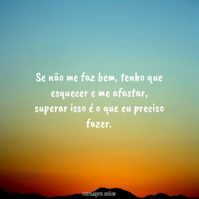 Se não me faz bem