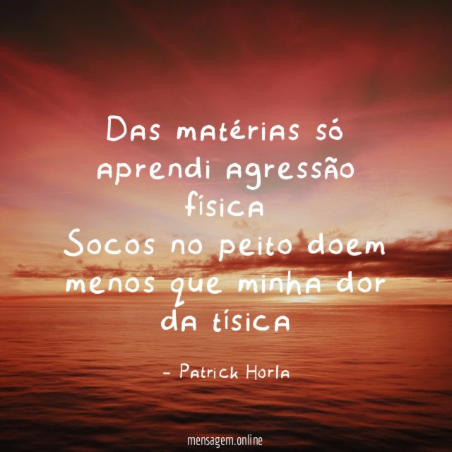 das matérias só aprendi agressão física Socos no peito