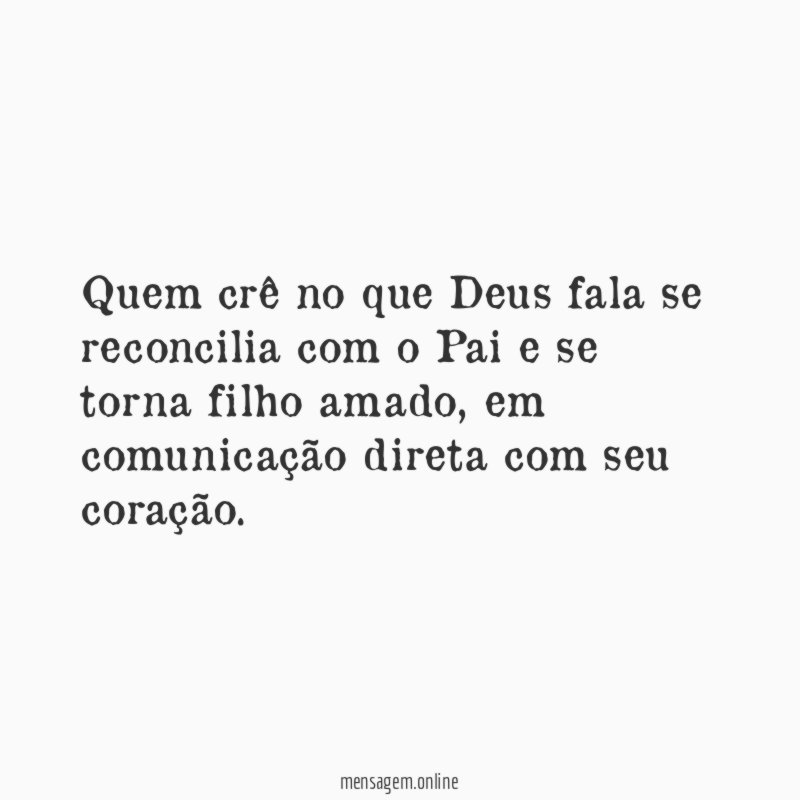 Quem crê no que Deus fala se reconcilia