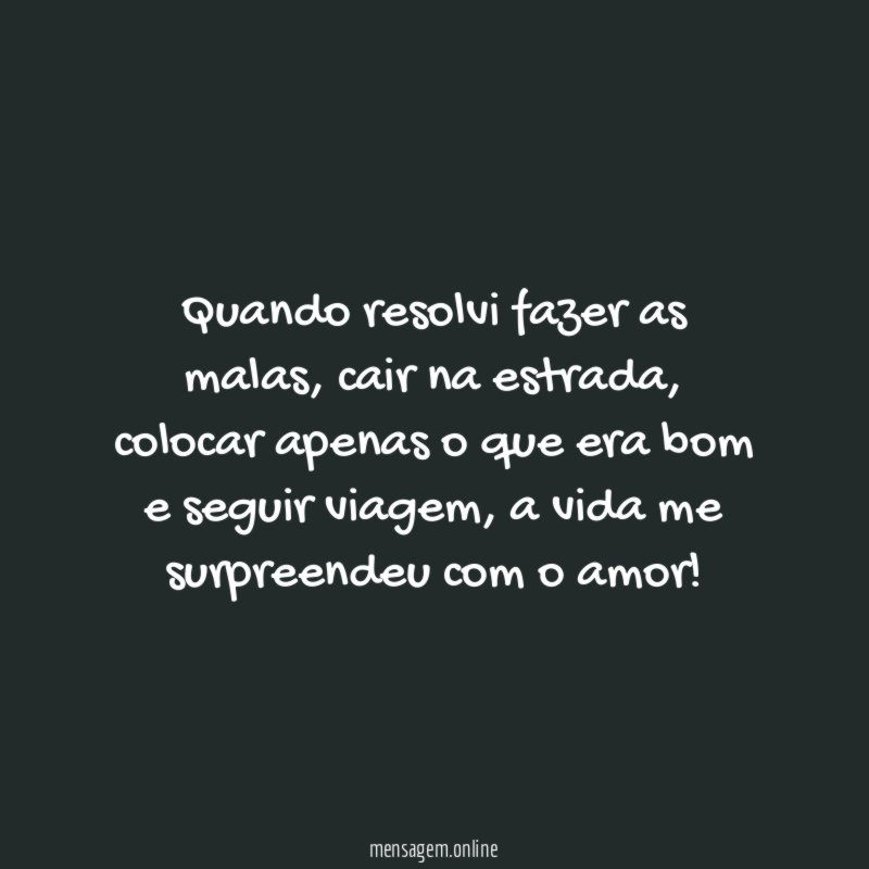 Quando resolvi fazer as malas