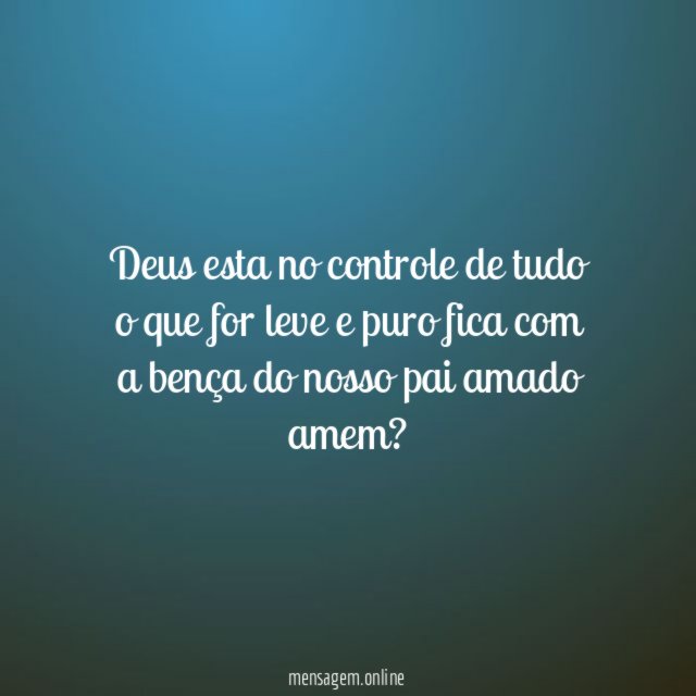 Deus esta no controle de tudo o que