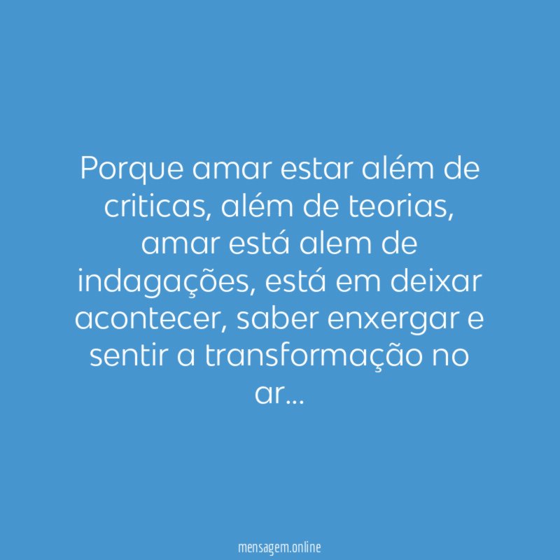Porque amar estar além de criticas