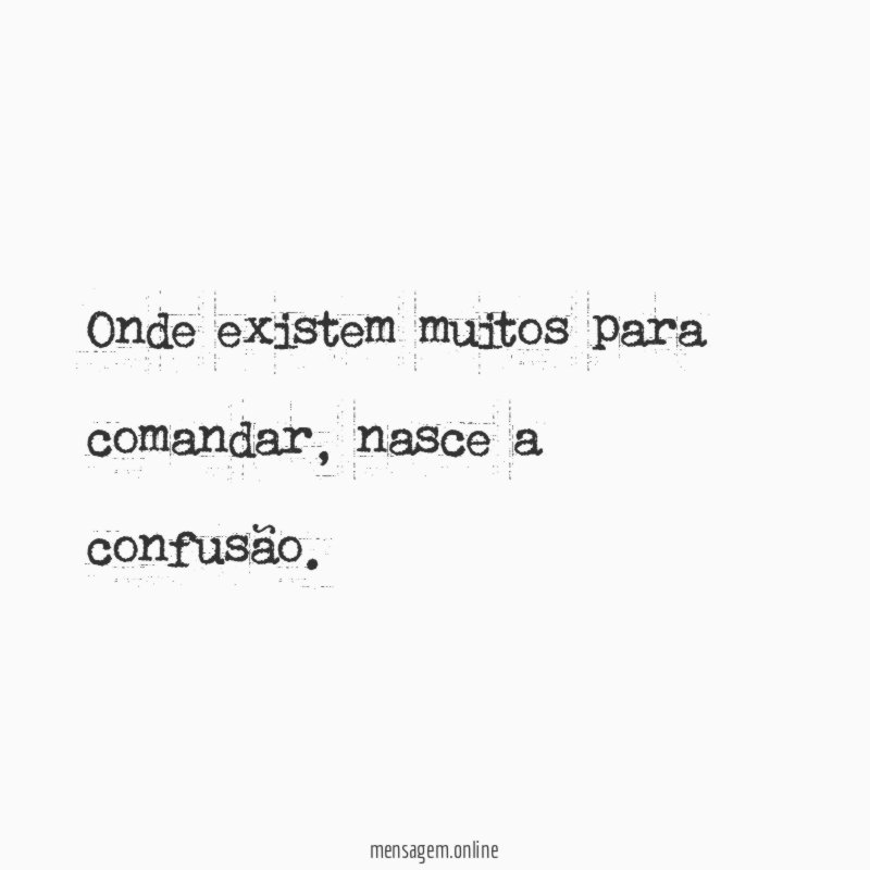 Onde existem muitos para comandar