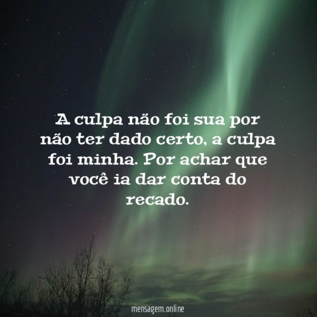 A culpa não foi sua por não ter dado certo