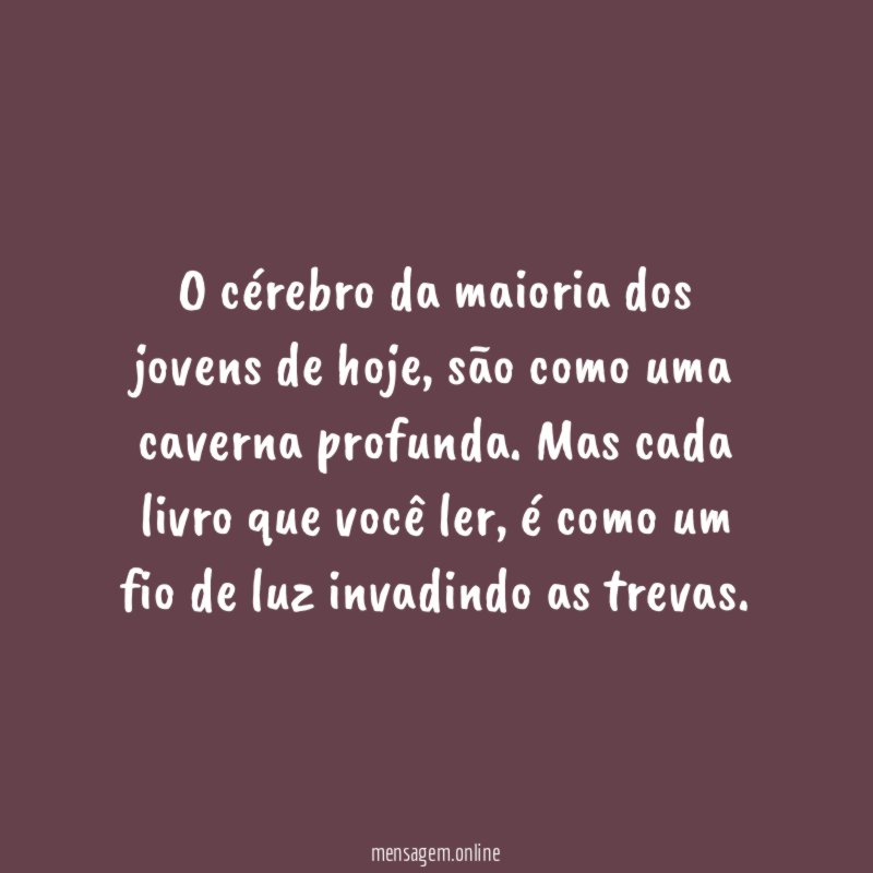 O cérebro da maioria dos jovens de hoje