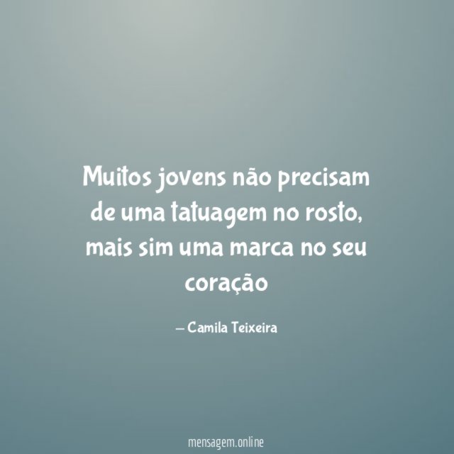 Muitos jovens não precisam de uma tatuagem no rosto