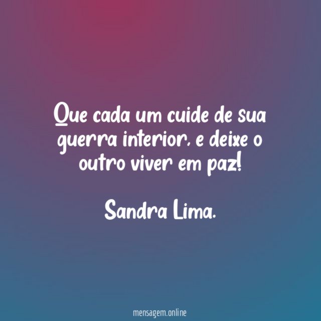 Que cada um cuide de sua guerra interior