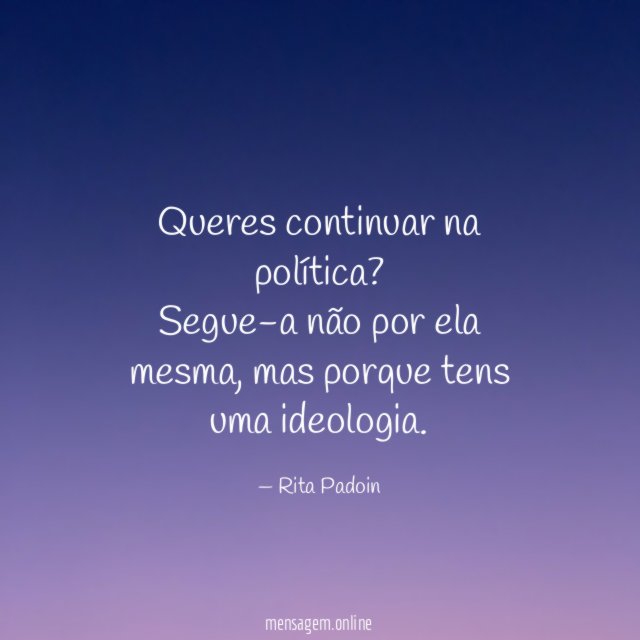 Queres continuar na política